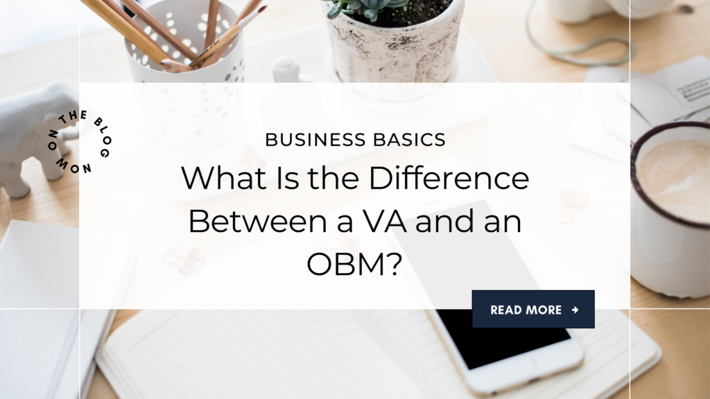 This image is a blog post header image that accompanies a post about the differences between a virtual assistant (VA) and online business manager (OBM).